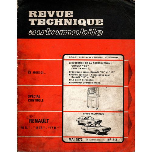 Revue Technique Automobile N° 313 Renault 15 Tl / 15 Ts / 17 Tl
