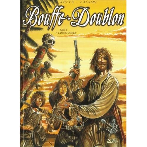 Bouffe-Doublon Tome 2 - A L'ouest D'eden