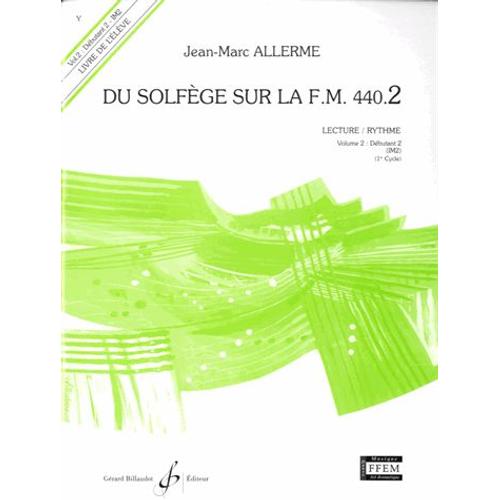 Du Solfège Sur La F.M. 440.2 - Lecture / Rythme