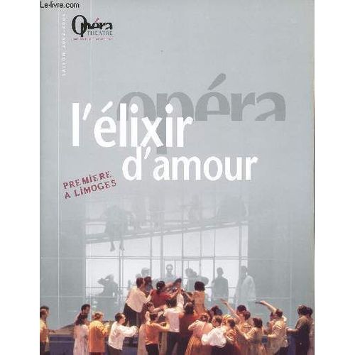 Plaquette - L'elixir D'amour - Premiere A Limoges - Gisèle Gérard-Tolini - Christian Mihailescu - Felicia Filip - Roger Pujol - Georges Petean - Boris Martinovich - Christine Gerbaud