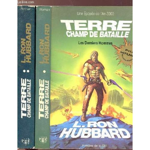 Terre Champ De Bataille- 2 Volumes - Tomes I+Ii - Les Derniers Hommes - Le Secret Des Psychlos