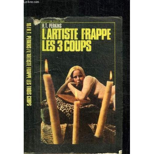 L'artiste Frappe Les 3 Coups / Collection Cadre Noir N°10