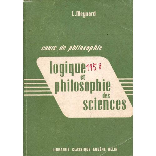 Cours De Philosophie, Logique Et Philosophie Des Sciences