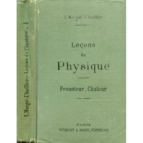 Lecons De Physique, 2 Tomes (Pesanteur, Chaleur / Acoustique, Optique, Magnetisme Et Electricite), A L'usage Des Eleves De 3e, 4e, 5e Annees De L'enseignement Secondaire Des Jeunes Filles Et ...