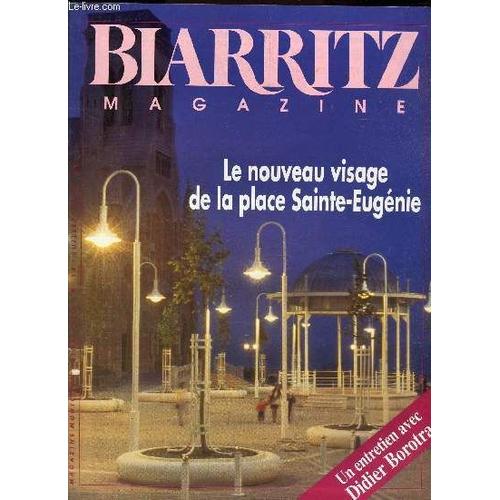 Biarritz - N°14 - Juillet 1993 / Le Nouveau Visage De La Place Saint-Eugenie / Un Entretien Didier Borotra Etc..