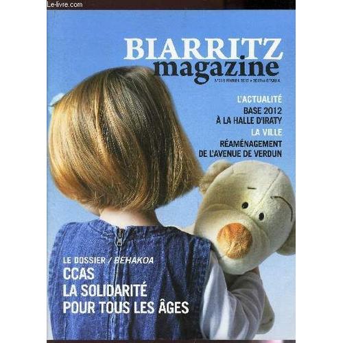 Biarritz Magazine - N°215 - Fevrier 2012 / Vase 2012, A La Halle D'iraty / Reamenagement De L'avenue De Verdun / Le Dossier : Ccas La Solidarite Pour Tous Les Ages ...