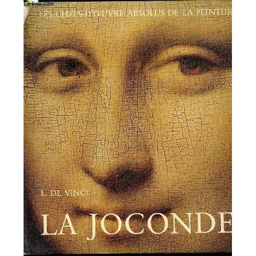 La Joconde De Leonard De Vinci - Collection Les Chefs-D'oeuvre Absolus De La Peinture / Musee Du Louvre.