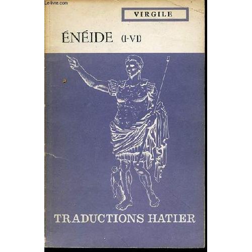 Eneide (I - Vi) : Quete De La Terre Promise- Traductions Hatier Presentees Par Georges Chappon.