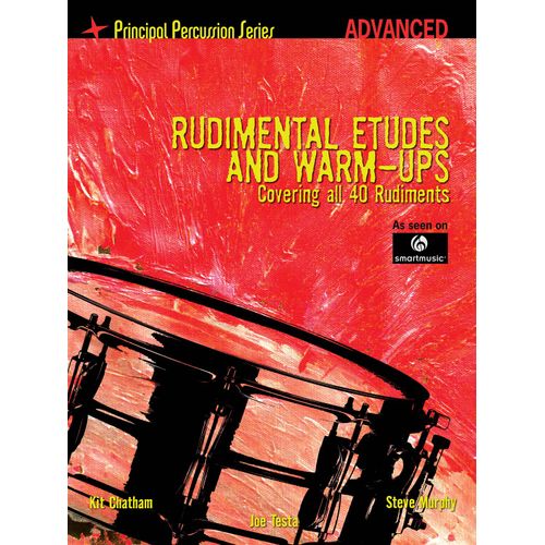 Rudimental Etudes And Warm-Ups Covering All 40 Rudiments