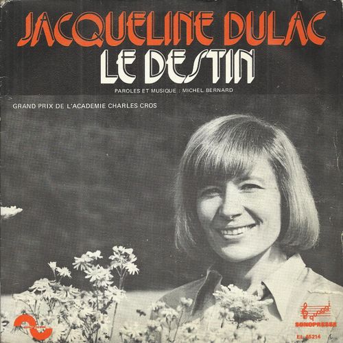 Le Destin (Michel Bernard) 3'30  /  Que Dire Du Printemps (Michel Senlis - Claude Delécluse - Jacqueline Dulac) 1'50