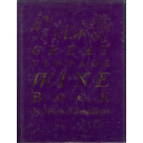 The New Great Vintage Wine Book 