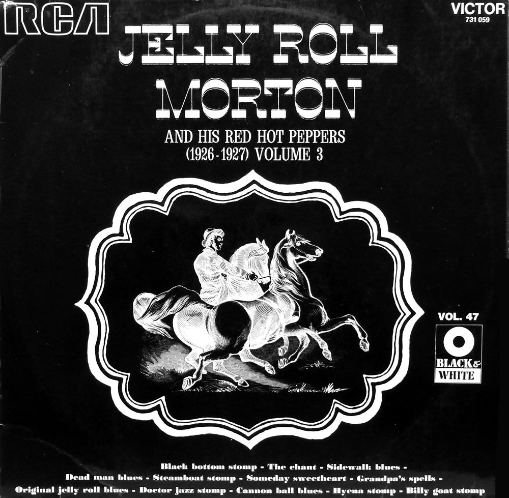 Série Rca Black & White - Victor 731059 - Jelly Roll Morton - "And His Red Hot Peppers" - 1926-1927 - Volume 3 