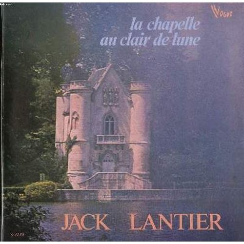 Jack Lantier - La Chapelle Au Clair De Lune