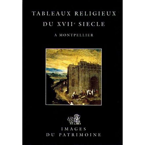 Tableaux Religieux Du Xviie Siècle À Montpellier