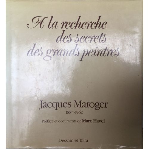 A La Recherche Des Secrets Des Grands Peintres