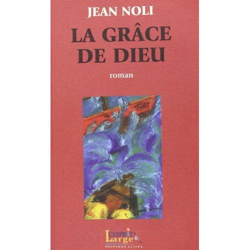 La Grâce De Dieu