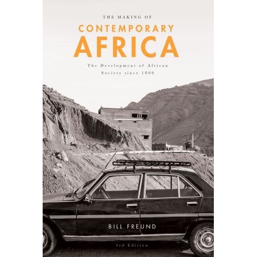 The Making Of Contemporary Africa: The Development Of African Society Since 1800