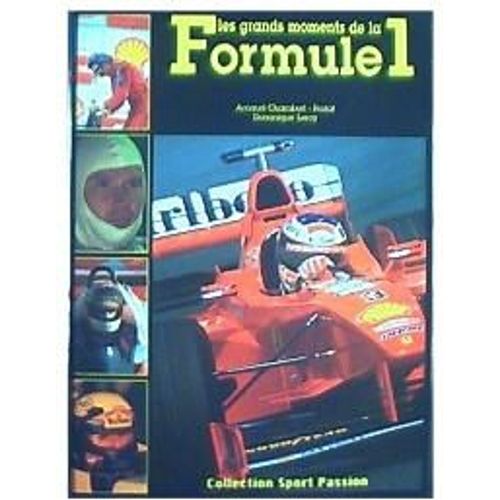 Les Grands Moments De La Formule 1
