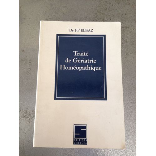 Traité De Gériatrie Homéopathique