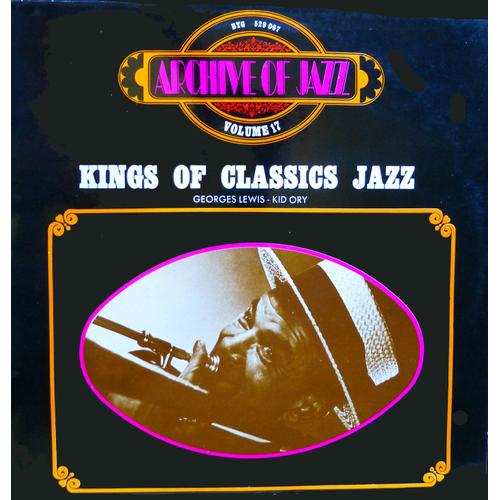 Kings Of Classics Jazz - Archiv Of Jazz - Volume 17 - Byg 529067 : Sidney Bechet, Bob Wilbur, New Orleans Rhythm Kings, Bix Beiderbecke 