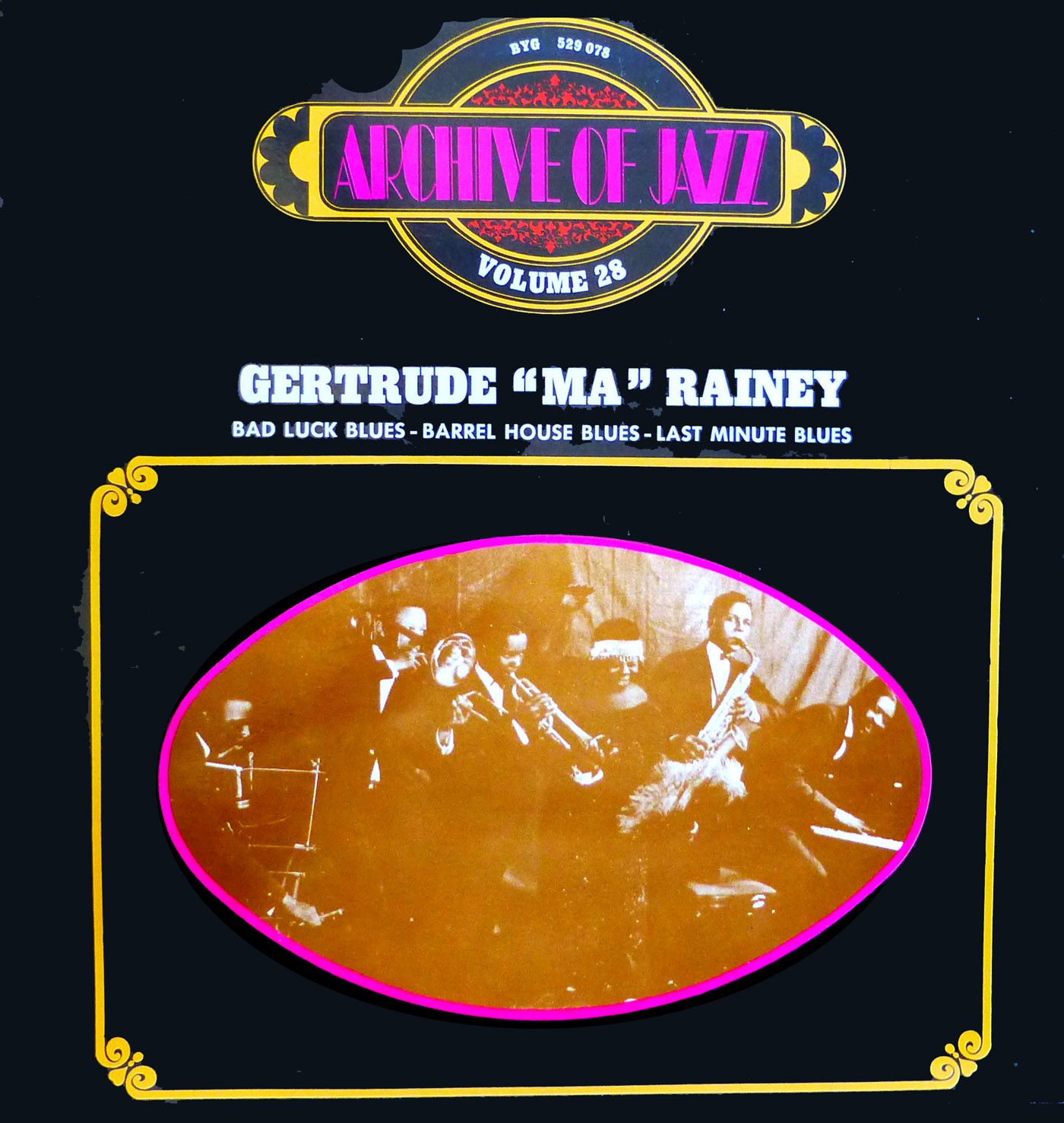 Disque Vinyle Lp 33 Tours - Gertrude "Ma" Rainey - Archiv Of Jazz - Byg 529078 - Volume 28