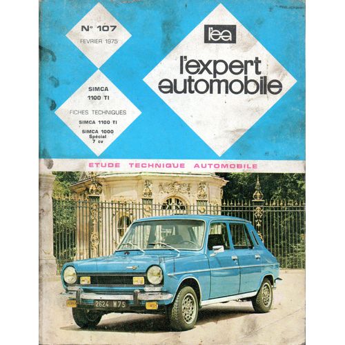 Revue Technique L'expert Automobile N° 107 Simca 1100 Ti