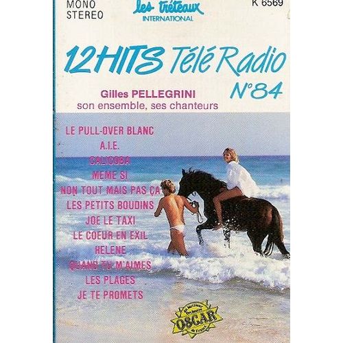 Gilles Pellegrini K7 Audio 12 Hits - Télé Radio N°84