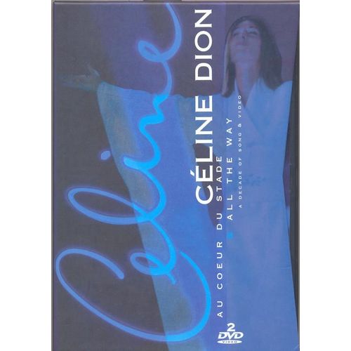 Céline Dion - Au Coeur Du Stade + All The Way? A Decade Of Song & Video