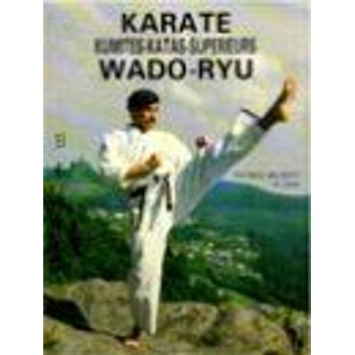 Karate Kumites Katas Supérieurs Wado-Ryu