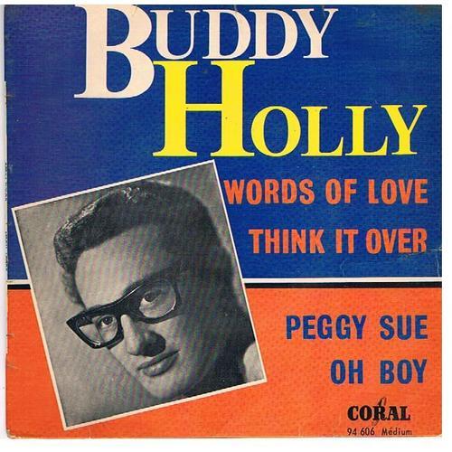 Peggy Sue - Think It Over - Oh Boy - Words Of Love