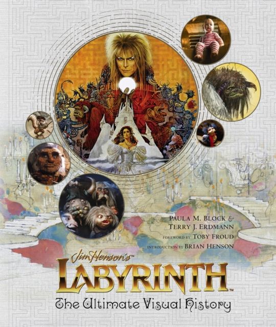 Labyrinth: The Ultimate Visual History