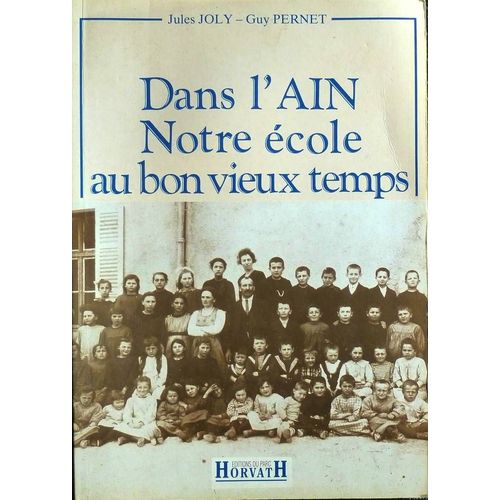 Dans L'ain Notre École Au Bon Vieux Temps