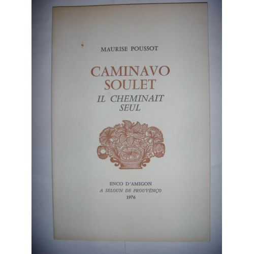 Provençal: Poussot: Il Cheminait Seul: Caminavo Soulet, 1976, Be