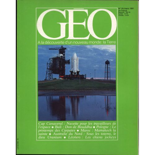Geo N°25 Du 01/03/1981 : Navette Spaciale - Bali - Lévriers - Marrakech - Carpates