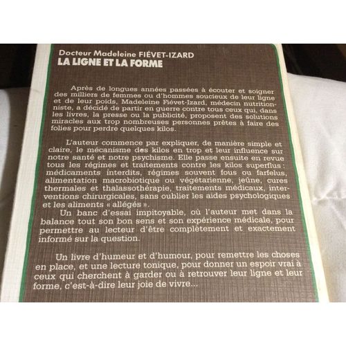 La Ligne Et La Forme. Les Régimes Amincissants. Par Le Docteur Madeleine Fiévet Izard. Numéro D'édition 15 De 1986