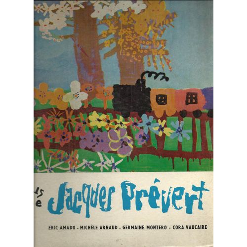 Chansons De Jacques Prévert : En Sortant De L'école, Chanson Pour Les Enfants L'hiver, Et La Fete Continue, Barbara, Le Feuilles Mortes, Immense Et Rouge, ...