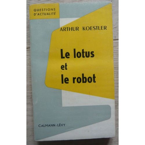 Le Lotus Et Le Robot 
