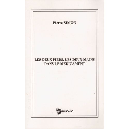 Les Deux Pieds Les Deux Mains Dans Le Médicament