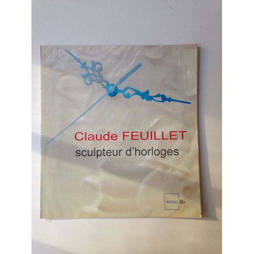 Claude Feuillet, Sculpteur D'horloges