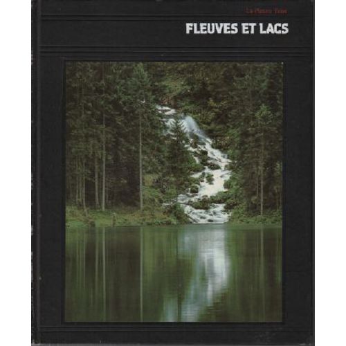 Fleuves Et Lacs / La Planète Terre
