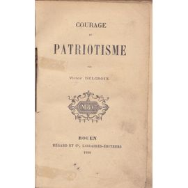 Courage Et Patriotisme 