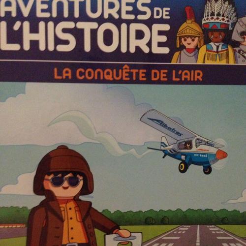 Aventures De L'histoire Playmobil : La Conquête De L'air