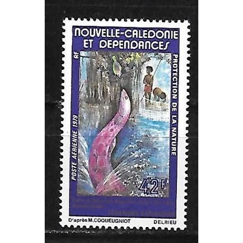 Nouvelle-Caledonie Poste Aerienne 1979 : Protection De La Nature : Légende Canaque : "Enfin La Reine Des Anguilles Surgit Des Eaux, Monstrueuses - Timbre 42 F. Neuf **