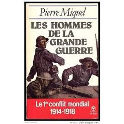 Les Hommes De La Grande Guerre