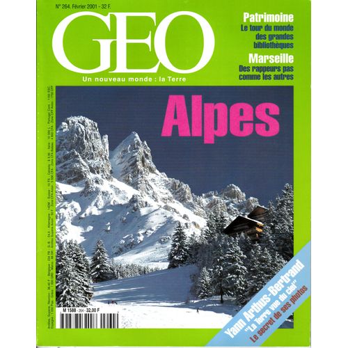 Geo N°264 Du 01/02/2001 : Alpes - Yann Arthus Bertrand - Rap À Marseille - Crabes