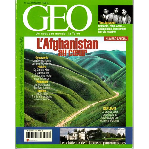 Geo N°277 Du 01/03/2002 : Spécial Afghanistan - Chateau De La Loire - Histoire Des Monnaies