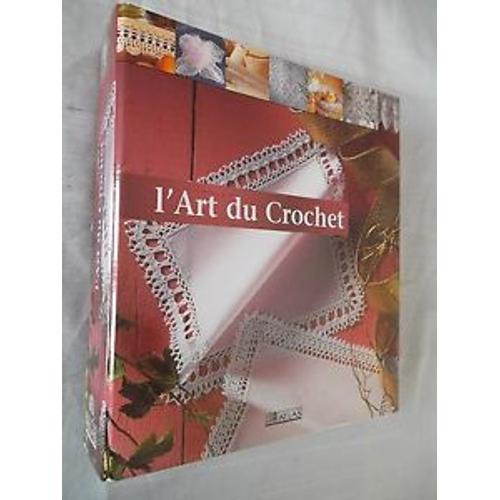 Collection Classeurs "L'art Du Crochet" Atlas