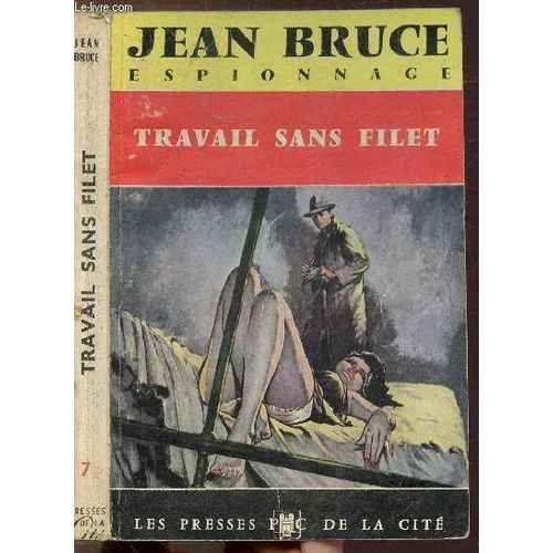 Travail Sans Filet - Collection Espionnage N°7