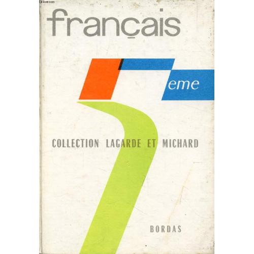 Francais, Classe De 5e (Collection Lagarde Et Michard, Ii)