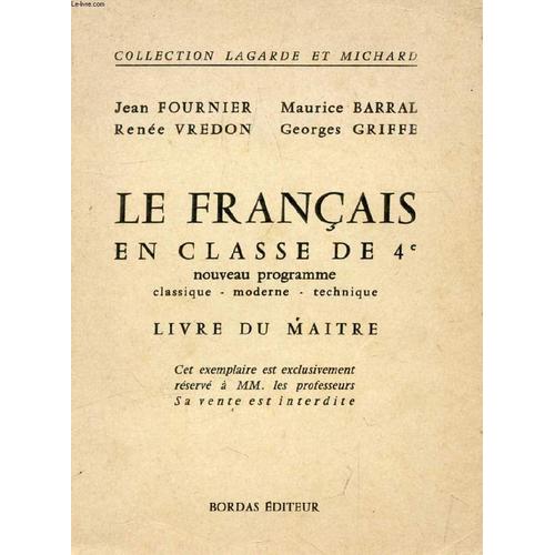 Francais En Classe De 4e, Livre Du Maitre (Collection Lagarde Et Michard)